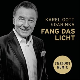 KAREL GOTT & DARINKA - FANG DAS LICHT (STEREOACT REMIX)